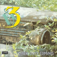 Purchase 3 - Dark Days Coming (Remastered)