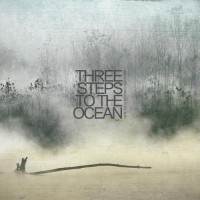 Purchase Three Steps To The Ocean - Until Today Becomes Yesterday