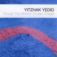 Purchase Yitzhak Yedid - Through The Window Of Marc Chagall