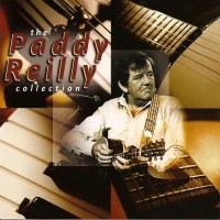 Purchase Paddy Reilly - The Paddy Reilly Collection