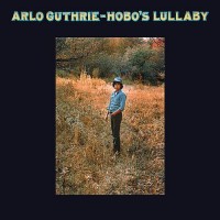 Purchase Arlo Guthrie - Hobo's Lullaby (Remastered 2004)