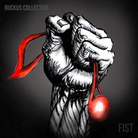 Purchase Ruckus Collective - Fist