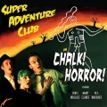 Buy Super Adventure Club - Chalk Horror! Mp3 Download