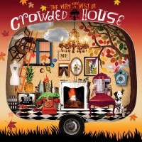 Purchase Crowded House - The Very Very Best Of Crowded House