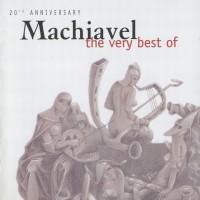 Purchase Machiavel - The Very Best Of