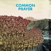 Purchase Common Prayer - There Is A Mountain