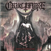 Purchase Crucifyre - Infernal Earthly Divine
