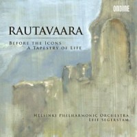 Purchase Einojuhani Rautavaara - Before The Icons - A Tapestry Of Life