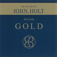 Purchase John Holt - Gold: The Very Best Of John Holt
