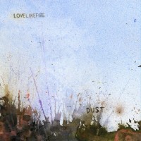 Purchase LoveLikeFire - Dust