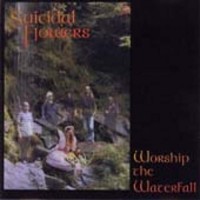 Purchase Suicidal Flowers - Worship The Waterfall
