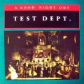 Buy Test Dept. - A Good Night Out (Vinyl) Mp3 Download