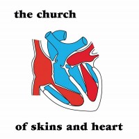 Purchase The Church - Of Skins & Heart (30Th Anniversary Remaster)