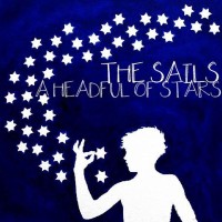 Purchase The Sails - A Headful Of Stars