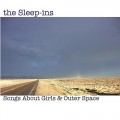 Buy The Sleep-Ins - Songs About Girls & Outer Space Mp3 Download