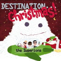 Purchase The Superions - Destination...Christmas!