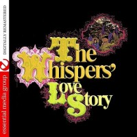Purchase The Whispers - The Whispers' Love Story (Digitally Remastered)