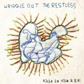 Buy This Is The Kit - Wriggle Out The Restless Mp3 Download