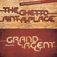 Purchase Tom Caruana & Grand Agent - The Ghetto Ain't A Place