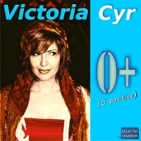 Purchase Victoria Cyr - O+ (O Positive)