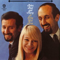 Purchase Peter, Paul & Mary - A Song Will Rise