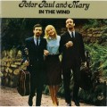 Buy Peter, Paul & Mary - In The Wind Mp3 Download
