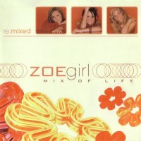Purchase Zoegirl - Mix Of Life