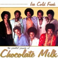 Purchase Chocolate Milk - Ice Cold Funk: The Greatest Grooves Of Chocolate Milk