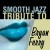 Purchase Smooth Jazz All Stars- Bryan Ferry Smooth Jazz Tribute MP3