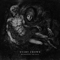 Purchase Svart Crown - Witnessing The Fall