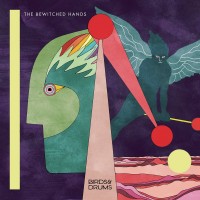Purchase The Bewitched Hands - Birds & Drums