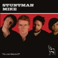 Buy Stuntman Mike - The Lost Alliance (EP) Mp3 Download