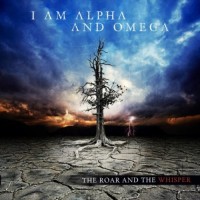 Purchase I Am Alpha and Omega - The Roar And The Whisper
