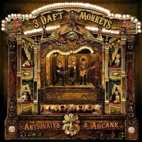 Purchase 3 Daft Monkeys - The Antiquated And The Arcane