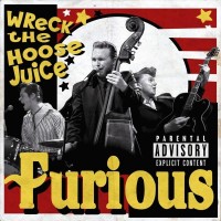 Purchase Furious - Wreck The Hoose Juice