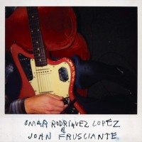 Purchase Omar Rodriguez-Lopez - Omar Rodriguez-Lopez & John Frusciante (Stereo)