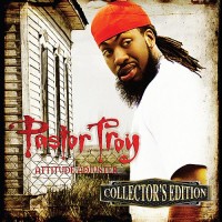 Purchase Pastor Troy - Attitude Adjuster (Collector's Edition)