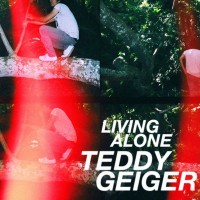 Purchase Teddy Geiger - Living Alone