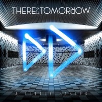 Purchase There For Tomorrow - A Little Faster (Deluxe Edition)