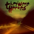 Buy They Were Heroes - For All Those Who Sleep Mp3 Download