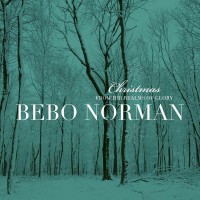 Purchase Bebo Norman - Christmas... From The Realms Of Glory (Extended Edition)