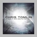 Buy Chris Tomlin - And If Our God Is For Us... Mp3 Download