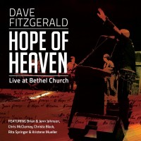 Purchase Dave Fitzgerald - Hope Of Heaven: Live At Bethel Church
