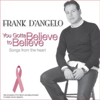 Purchase Frank D'angelo - You Gotta Believe To Believe