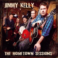 Purchase Jimmy Kelly - My Hometown Sessions