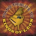 Buy Piano Tribute Players - Kings Of Leon Piano Tribute Mp3 Download