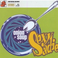 Purchase Sexy Sadie - Onion Soup