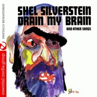 Purchase Shel Silverstein - Drain My Brain (Remastered)