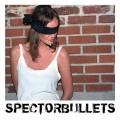 Buy Spectorbullets - Spectorbullets Mp3 Download
