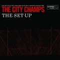 Buy The City Champs - The Set-Up Mp3 Download